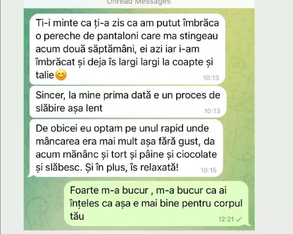 Mesaje: pantalonii care strângeau acum sunt largi, mănâncă tort și pâine și slăbește